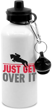 Just get over it horse riding horse rider water bottle with clip, drinks bottle, drinks cup, hydrate, water, drinks, drinking