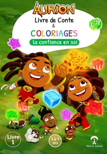 Aurion - Livre de Conte & Coloriage: La Confiance en soi