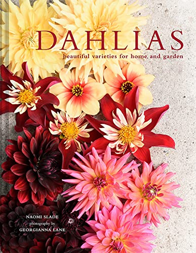 Dahlias: The ultimate flower guide for growing, flowering and cutting varieties for the home and gardening (English Edition)
