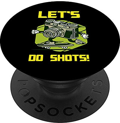Let's Do Shots Foto Szenerie Bild Fotografie Kamera Tee PopSockets mit austauschbarem PopGrip