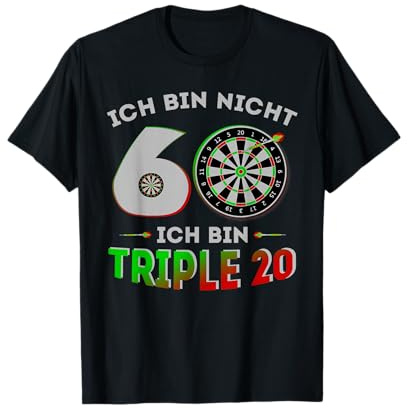 Lustiges Dart Spieler 60. Geburtstag Triple 20 Spruch T-Shirt