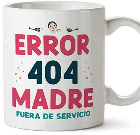 MUGFFINS Tazas para MADRE/MAMÁ - En Español - Error 404-11 oz / 330 ml - Regalo original y divertido