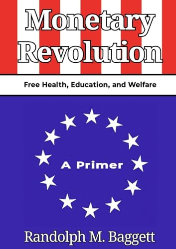 Monetary Revolution: A Primer