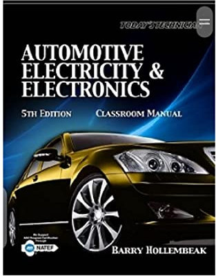 Automotive Electricity And Electronics: Classroom Manual (Shop Manual Book 1)