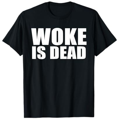 Woke is Dead