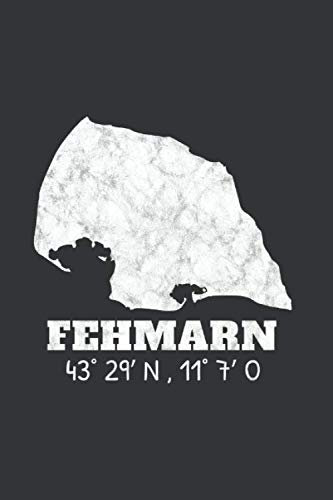 Fehmarn Notizbuch: Fehmarn Insel Koordinaten Ostsee Reise Urlaub / 6x9 Zoll / 120 karierte Seiten