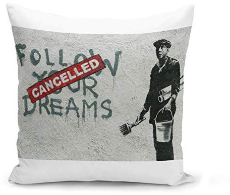 Kissen Kissenbezug 40x40 cm Banksy Follow Your Dreams Cancelled Street Art Graffiti
