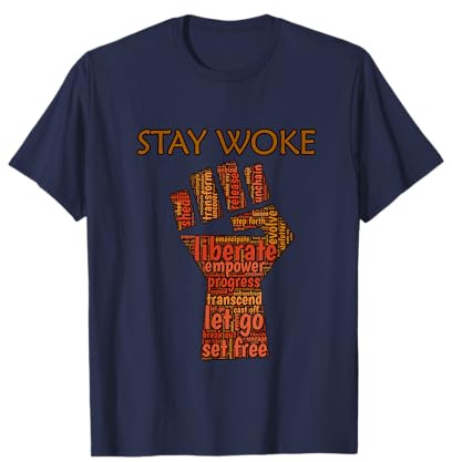 T-shirt politique libéral Stay Woke T-Shirt