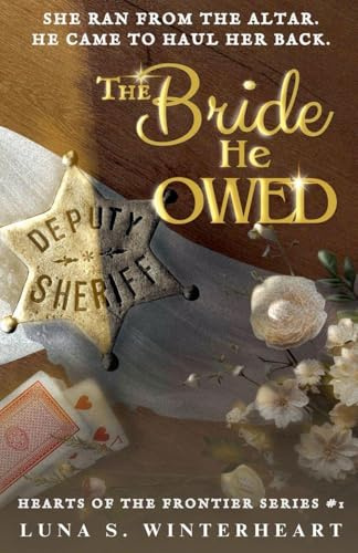 The Bride He Owed (Hearts of the Frontier, Band 1)