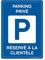 AUA SIGNALETIQUE - Panneau De Signalisation en PVC Rigide et Compact 1.5 mm. (315 x 440 mm, Parking Privé Réservé Clientèle)