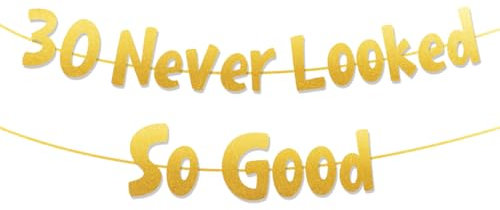 30 Never Looked So Good Girlande, 30 Geburtstag Deko, Gold Glitzer Banner, Deko 30. Geburtstag Frau Männer