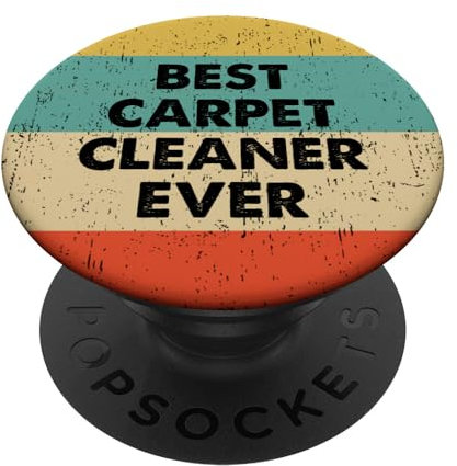 Carpet Cleaner Shirt | Best Carpet Cleaner Ever PopSockets Swappable PopGrip