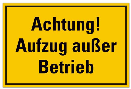 Schild Achtung Aufzug außer Betrieb 20cm x 30cm hergestellt aus robustem PVC stoß und kratzfest Schild Achtung! Aufzug außer Betrieb mit UV-Schutz inkl. selbstklebender Rückseite