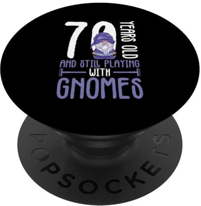 Gnome Gardening 70th Birthday Ely Garden Garden Gnome PopSockets Swappable PopGrip