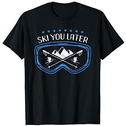 Ski You Later Lustiger Spruch Für Skifahrer T-Shirt