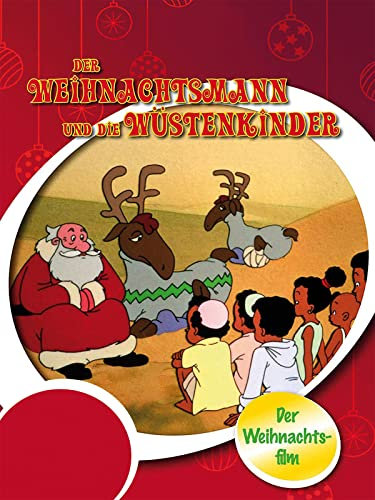 Der Weihnachtsmann und die Wüstenkinder