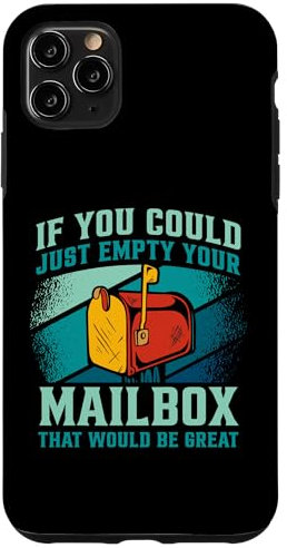Postal Worker If You Could Just Empty Your Mailbox Case for iPhone 11 Pro Max