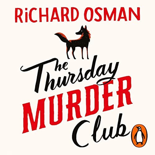 The Thursday Murder Club: Thursday Murder Club, Book 1