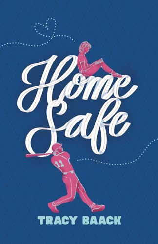 Home Safe: A Sweet Baseball Romance (Kansas City Crowns, Band 1)