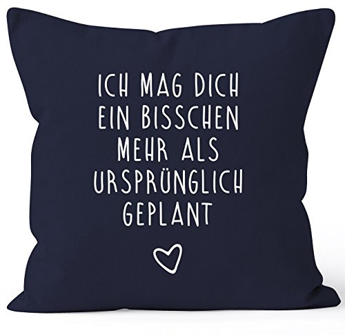 MoonWorks Kissen-Bezug Ich mag Dich EIN bisschen mehr als ursprünglich geplant Navy Unisize