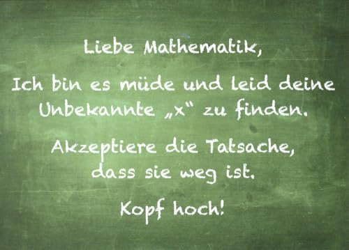 Postkarte Sprüche & Humor Liebe Mathematik, Ich bin es müde und leid ...