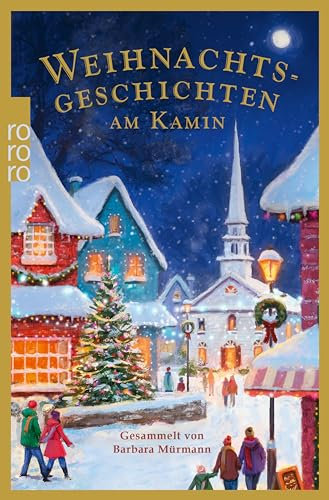Weihnachtsgeschichten am Kamin 39: Gesammelt von Barbara Mürmann