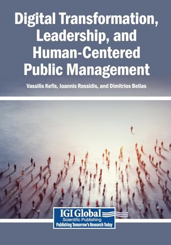 Digital Transformation, Leadership, and Human-Centered Public Management
