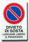 CARTELLO DIVIETO DI SOSTA - LASCIARE LIBERO IL PASSAGGIO - IN PVC misure 30x20 cm.