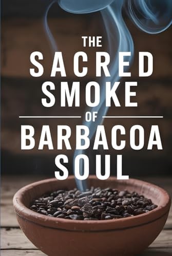 The Sacred Smoke of Barbacoa soul: A Smoked Love Letter to Tex-Mex Heritage and Flavor