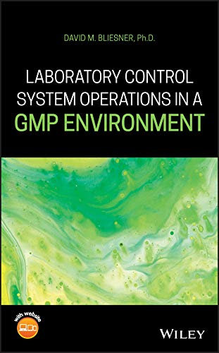 Laboratory Control System Operations in a GMP Environment (English Edition)