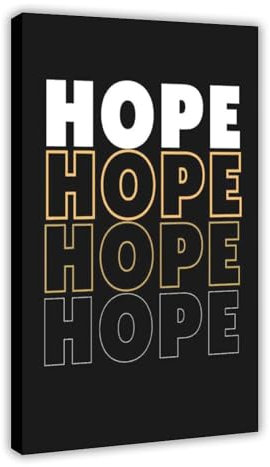 Kunstdruck auf Leinwand, Motiv: Hoffnung, Hoffnung, Hoffnung, Hoffnung – Motivationszitate, Leinwandposter, Wandkunst, Dekordruck, Bild Gemälde für Wohnzimmer, Schlafzimmer, Dekoration, Rahmen: 60 x