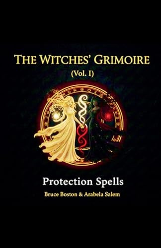 The Witches' Grimoire (Vol. I)