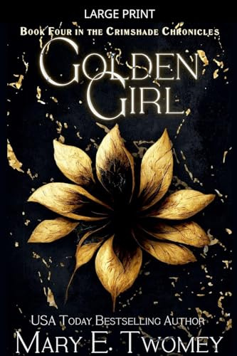 Golden Girl (The Crimshade Chronicles, Band 4)