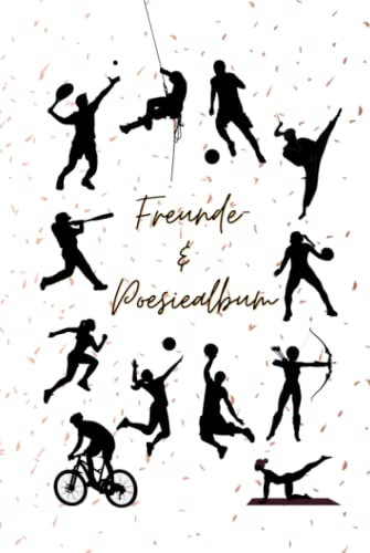 149 Seiten, Freundschaftsalbum , Freundebuch und Poesiealbum für Freunde, Mädchen, Jungen, zum Ausfüllen vorgefertigter Eintragungen UND zusätzlich ... – TOP Geschenkidee – tolles Format - Sport