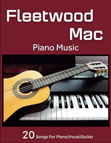 Fleetwood Mac Piano Music: 20 Songs For Piano/Vocal/Guitar