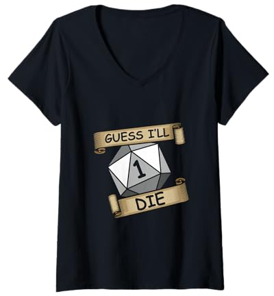 Damen Guess I'll Die Streamer und Gamer T-Shirt mit V-Ausschnitt