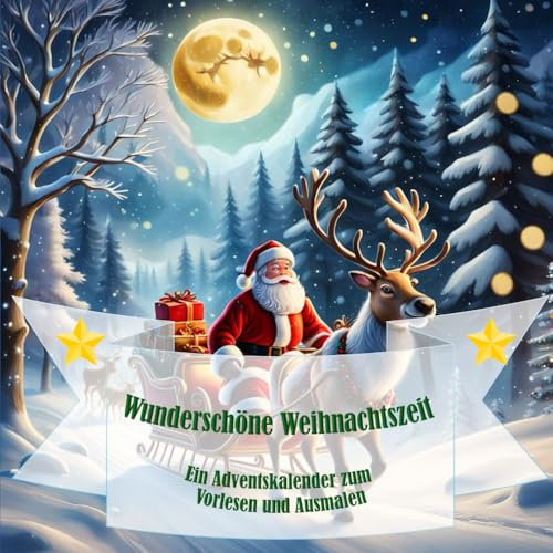 Wunderschöne Weihnachtszeit: Der Adventskalender zum ausmalen und vorlesen