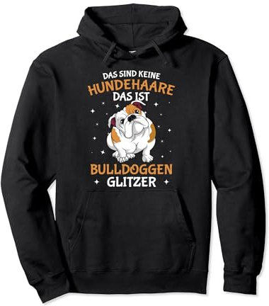 Englische Bulldogge Glitzer Hundehalter Frauchen Hunde Pullover Hoodie