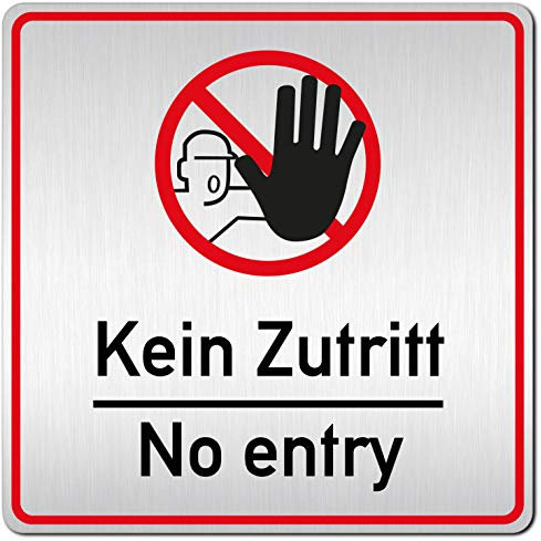 Türschilder24 XXL Schild - Türschild (B) • 125 x 125 x 1,5 mm • Kein Zutritt/No Entry 002 • Aluminium Vollmaterial • 100% Made in Germany