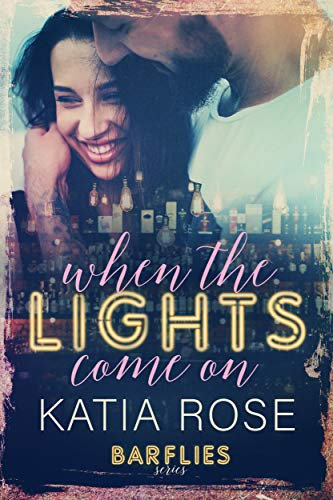 When the Lights Come On (Barflies Book 4) (English Edition)