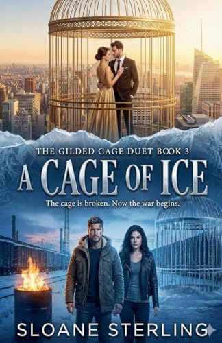A Cage of Ice (The Gilded Cage Duet, Band 3)