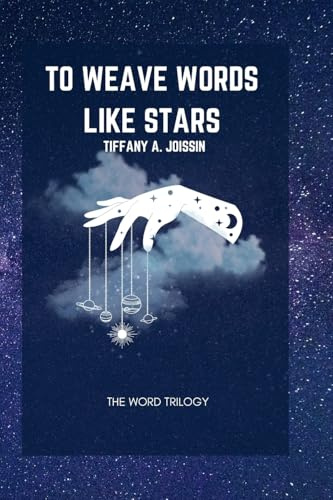 To Weave Words Like Stars