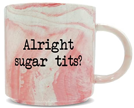 Hippowarehouse Alright Sugar Tits? Printed Mug Various Colour Options Ceramic Cup Kitchenware 11oz