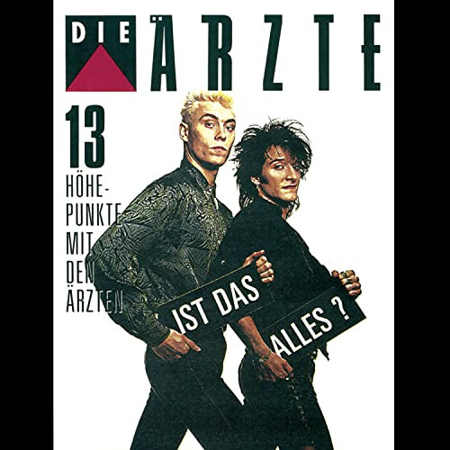 Ist das alles? - 13 Höhepunkte mit den Ärzten