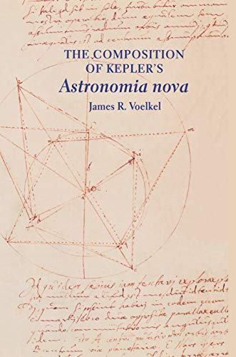 The Composition of Kepler's Astronomia nova (English Edition)