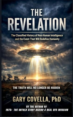 The Revelation: The Classified History of Non-Human Intelligence and the Event That Will Redefine Humanity