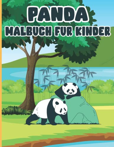 Panda-Malbuch Für Kinder: Eine Lustige Und Einfache Malvorlage Des Liebenswerten Pandas, Lustiges Tier Für Kinder, Tolle Geschenke Für Mädchen Und Jungen