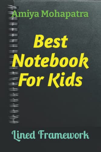 Best Notebook For Kids: Lined Framework
