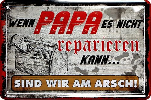 WOGEKA ART Retro Blechschild - wenn Papa es nicht reparieren kann - lustiger Spruch als Geschenk-Idee zur Deko, 20 x 30 cm, aus Metall im Vintage Design 1716