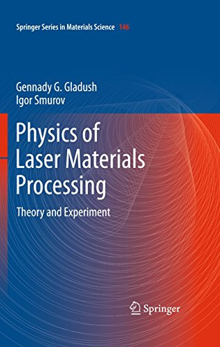 Physics of Laser Materials Processing: Theory and Experiment (Springer Series in Materials Science Book 146) (English Edition)